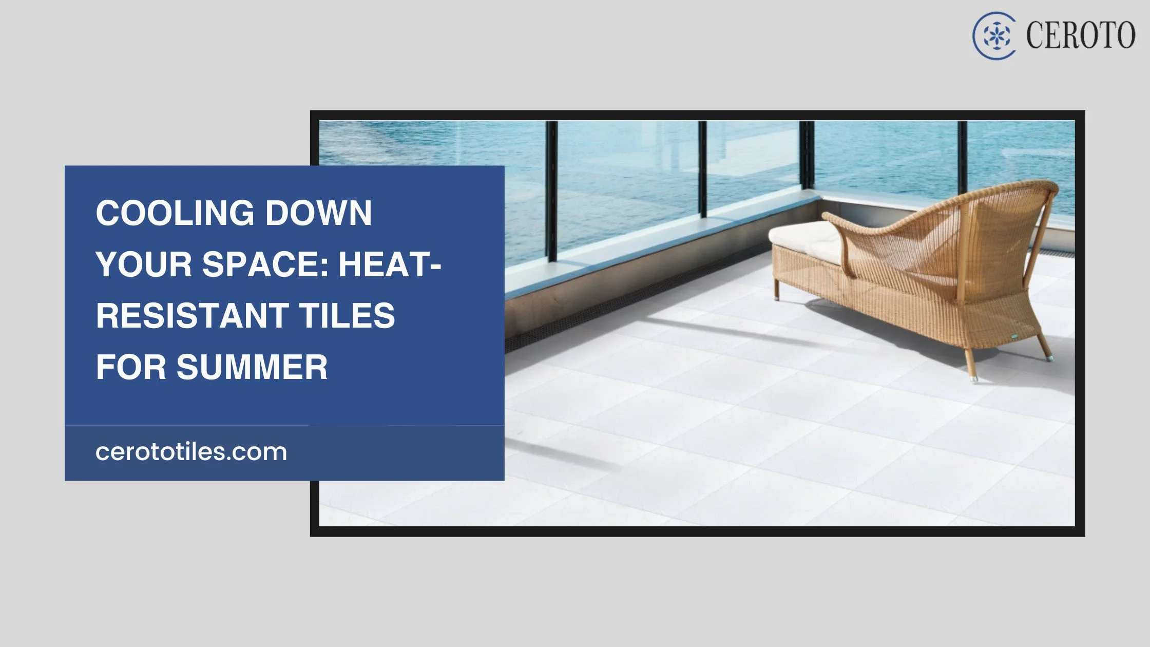 Cooling Down Your Space: Heat-resistant Tiles For Summer