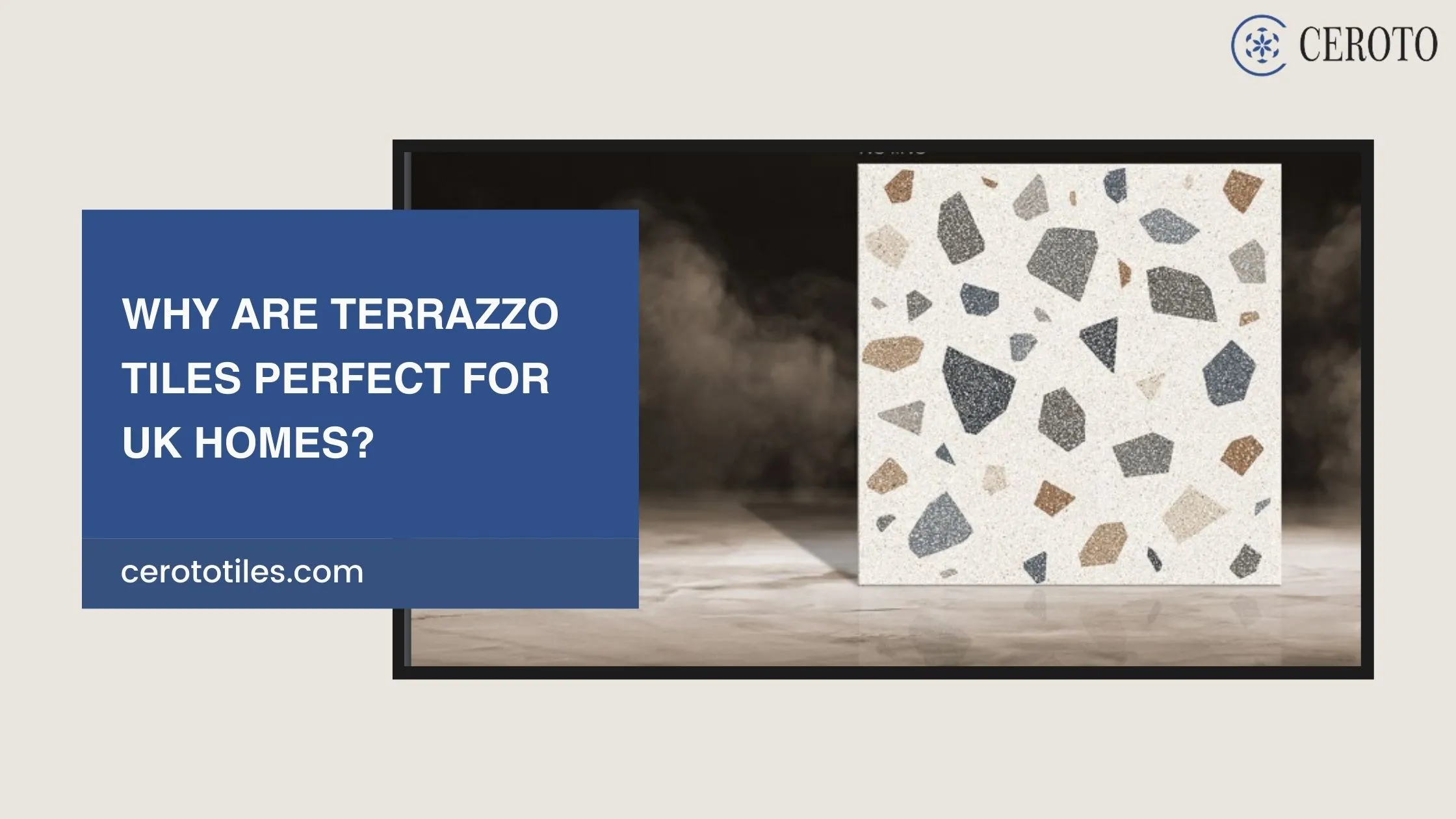 Why Are Terrazzo Tiles Perfect For Uk Homes?