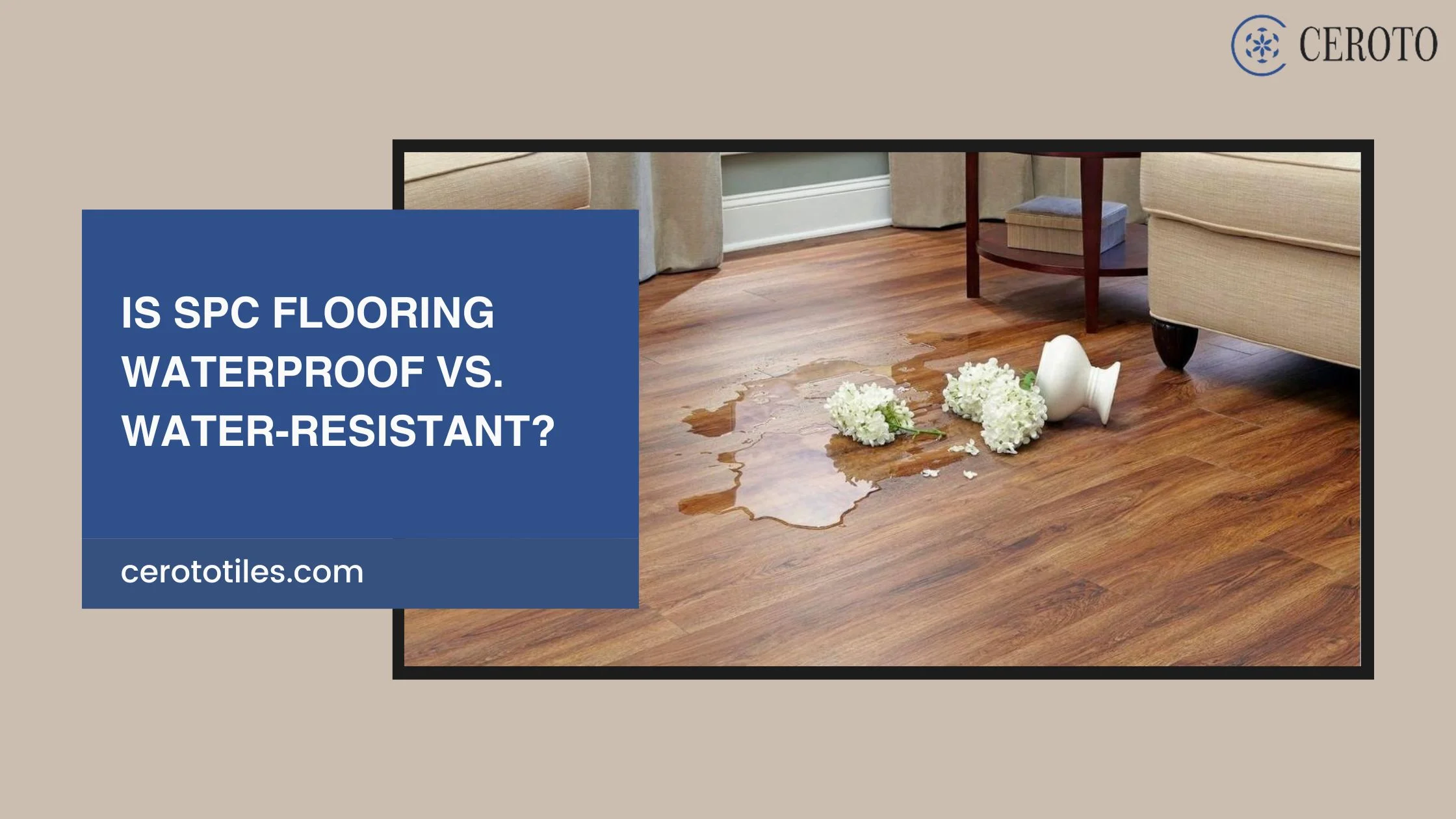 Is Spc Flooring Waterproof Vs. Water-resistant?